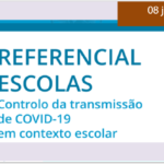 REFERENCIAL ESCOLAS - Controlo da transmissão de Covid19 em contexto escolar revisão para o segundo período