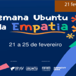 SEMANA UBUNTU - SEMANA DA EMPATIA