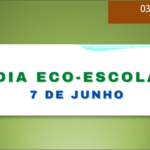 7 DE JUNHO - DIA ECO-ESCOLA