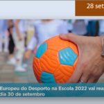 DIA EUROPEU DO DESPORTO NA ESCOLA - 2022