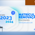 PROCEDIMENTOS PARA AS MATRÍCULAS E RENOVAÇÃO DE MATRÍCULA PARA O ANO ESCOLAR DE 2023/2024