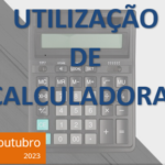 Utilização de calculadoras Provas Finais de Ciclo e Exames Nacionais 2023/2024