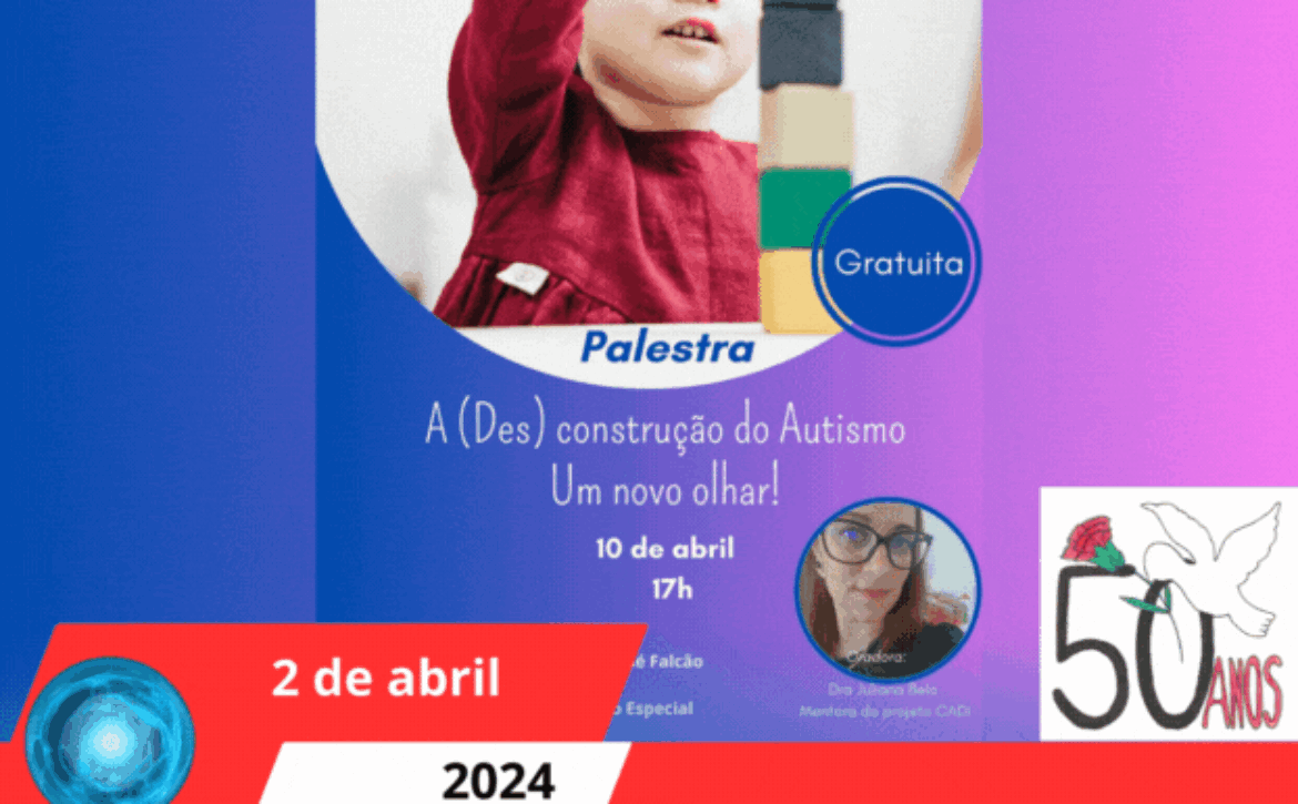 Palestra “A (Des)construção do Autismo – Um novo olhar!” (1)