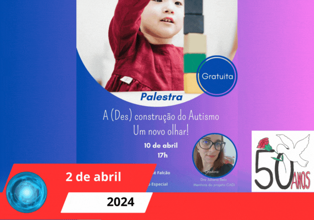 Palestra “A (Des)construção do Autismo – Um novo olhar!” (1)