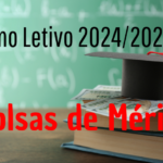BOLSAS DE MÉRITO - Ano Letivo 2024/2025