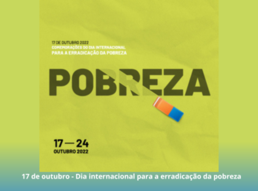 17 de outubro – Dia internacional para a erradicação da pobreza