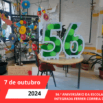 56.º ANIVERSÁRIO DA ESCOLA BÁSICA INTEGRADA FERRER CORREIA DO AEMC