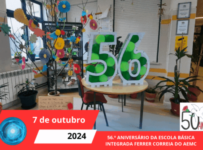 56.º ANIVERSÁRIO DA ESCOLA BÁSICA INTEGRADA FERRER CORREIA DO AEMC(2)