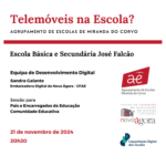 TELEMÓVEIS NA ESCOLA? SESSÃO PARA PAIS - 21 de novembro - 20:30 horas