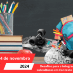 MIBE: A BE a Ligar Comunidades! “Subculturas na Escola: Desafios para a Integração das subculturas em Contexto Escolar”
