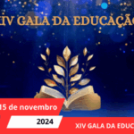 XIV GALA DA EDUCAÇÃO - 29 de novembro de 2024