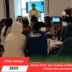 Alunos do 8.º ano visitam a Fábrica Centro Ciência Viva em Aveiro