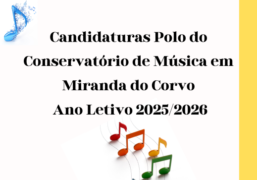 Candidaturas Polo do Conservatório de Música em Miranda do Corvo – Ano Letivo 20252026