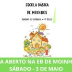 SÁBADO - 3 DE MAIO - DIA ABERTO NA EB DE MOINHOS