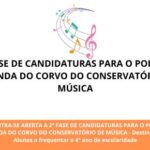 2ª FASE DE CANDIDATURAS PARA O POLO DE MIRANDA DO CORVO DO CONSERVATÓRIO DE MÚSICA