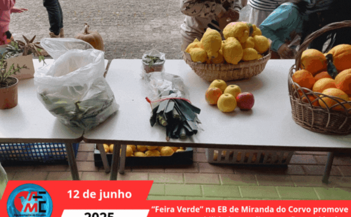 “Feira Verde” na EB de Miranda do Corvo promove a sustentabilidade e a alimentação saudável