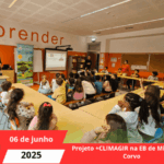 Projeto +CLIMAGIR na EB de Miranda do Corvo