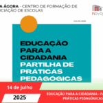 EDUCAÇÃO PARA A CIDADANIA - PARTILHA DE PRÁTICAS PEDAGÓGICAS