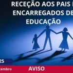 RECEÇÃO AOS PAIS E ENCARREGADOS DE EDUCAÇÃO - ATUALIZAÇÃO - 25/26