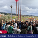Cerimónia do Hastear da Bandeira Verde - Eco-Escolas