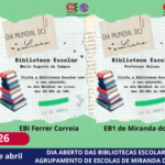 DIA ABERTO DAS BIBLIOTECAS ESCOLARES DO AGRUPAMENTO DE ESCOLAS DE MIRANDA DO CORVO